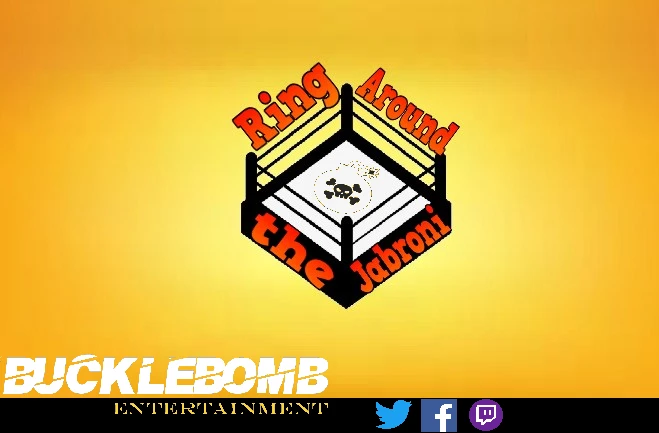 Ring Around the Jabroni 4/4/22